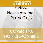 Melissa Naschenweng - Pures Gluck cd musicale