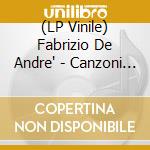 (LP Vinile) Fabrizio De Andre' - Canzoni (Lp 180 Gr. + Nuovo Libretto Editoriale)Â  -Â Edizione Way Point lp vinile