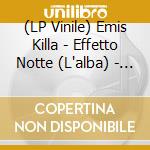 (LP Vinile) Emis Killa - Effetto Notte (L'alba) - 2Lp Colorato vinile