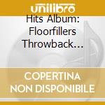 Hits Album: Floorfillers Throwback Classics / Various (3 Cd) cd