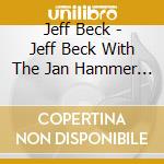 Jeff Beck - Jeff Beck With The Jan Hammer Group Live cd