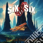 Six By Six - Beyond Shadowland cd