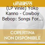 (LP Vinile) Yoko Kanno - Cowboy Bebop: Songs For The Cosmic Sofa lp vinile