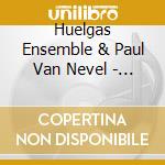 Huelgas Ensemble & Paul Van Nevel - Max Reger: Melancholy (Vocal Works) cd musicale