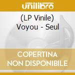 (LP Vinile) Voyou - Seul vinile