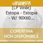 (LP Vinile) Estopa - Estopia - W/ 90X60 Poster vinile
