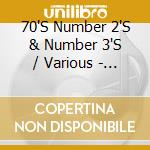 70'S Number 2'S & Number 3'S / Various - 70'S Number 2'S & Number 3'S / Various cd
