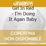 Girl In Red - I'm Doing It Again Baby cd