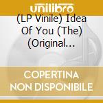 (LP Vinile) Idea Of You (The) (Original Motion Picture Soundtrack) vinile
