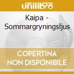 Kaipa - Sommargryningsljus cd