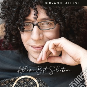 Giovanni Allevi - Allevi Best Selection cd musicale di Giovanni Allevi