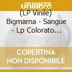 (LP Vinile) Bigmama - Sangue - Lp Colorato Marble Autografato (Sanremo 2024) lp vinile