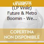 (LP Vinile) Future & Metro Boomin - We Don't Trust You (Alternate Cover) (Red Smoke Vinyl) (2 Lp) vinile