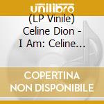 (LP Vinile) Celine Dion - I Am: Celine Dion (Original Motion Picture Soundtrack) (2 Lp) lp vinile