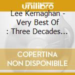 Lee Kernaghan - Very Best Of : Three Decades Of Hits cd