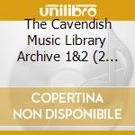 The Cavendish Music Library Archive 1&2 (2 Cd) / Various cd