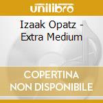Izaak Opatz - Extra Medium cd