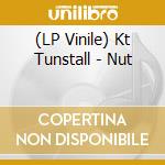 (LP Vinile) Kt Tunstall - Nut lp vinile