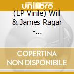 (LP Vinile) Will & James Ragar - Forever/Bayou Paradise (7') vinile