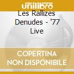 Les Rallizes Denudes - '77 Live cd