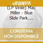 (LP Vinile) Mac Miller - Blue Slide Park. Translucent Green (2 Lp) vinile
