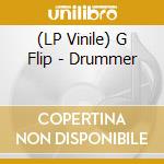 (LP Vinile) G Flip - Drummer vinile