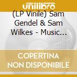 (LP Vinile) Sam Gendel & Sam Wilkes - Music For Saxofone & Bass Guitar Mo vinile