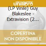 (LP Vinile) Guy Blakeslee - Extravision (2 Lp) vinile
