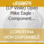 (LP Vinile) Open Mike Eagle - Component System With The Auto Reverse vinile