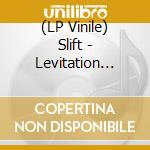 (LP Vinile) Slift - Levitation Sessions - Clear Smoke Vinyl (2 Lp) vinile