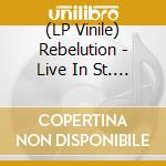 (LP Vinile) Rebelution - Live In St. Augustine (3 Lp) vinile