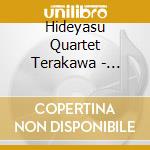 Hideyasu Quartet Terakawa - Quartet Live Featuri cd