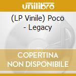 (LP Vinile) Poco - Legacy vinile