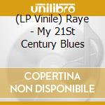 (LP Vinile) Raye - My 21St Century Blues vinile