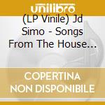 (LP Vinile) Jd Simo - Songs From The House Of Grease vinile