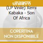 (LP Vinile) Remi Kabaka - Son Of Africa vinile