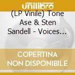 (LP Vinile) Tone Ase & Sten Sandell - Voices In Between Voice vinile