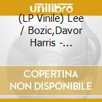 (LP Vinile) Lee / Bozic,Davor Harris - Timelines vinile