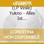 (LP Vinile) Yukno - Alles Ist Vergangenheit vinile