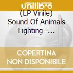 (LP Vinile) Sound Of Animals Fighting - Apeshit lp vinile