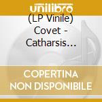 (LP Vinile) Covet - Catharsis (Coloured) lp vinile