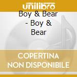 Boy & Bear - Boy & Bear cd