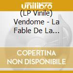 (LP Vinile) Vendome - La Fable De La Grenouille Doree vinile