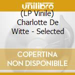 (LP Vinile) Charlotte De Witte - Selected vinile