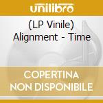 (LP Vinile) Alignment - Time vinile