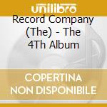 Record Company (The) - The 4Th Album cd