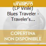 (LP Vinile) Blues Traveler - Traveler's Soul (2 Lp) vinile