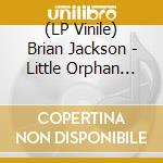 (LP Vinile) Brian Jackson - Little Orphan Boy - Two Soul Remixes (2 Lp) vinile