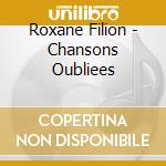 Roxane Filion - Chansons Oubliees cd