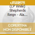 (LP Vinile) Shepherds Reign - Ala Mai (2 Lp) vinile